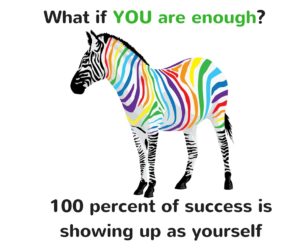 What if you are enough